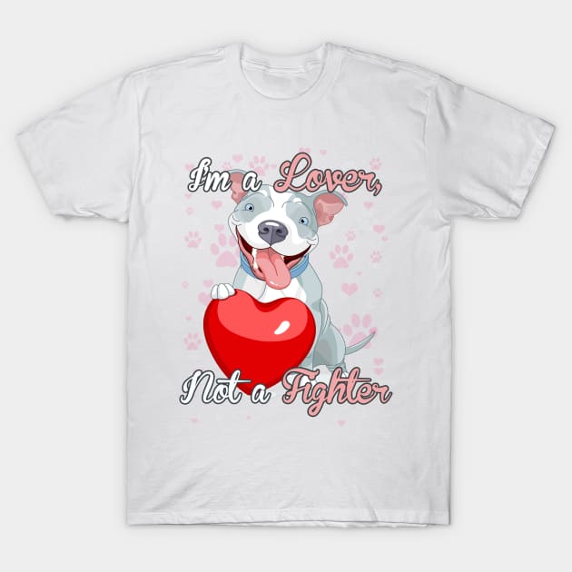 Staffie - I'm a Lover Not a Fighter! Especially for Staffordshire Bull Terrier Dog Lovers! T-Shirt by rs-designs